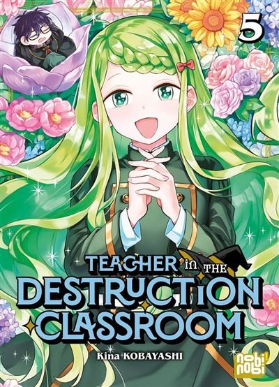 Teacher in the Destruction Classroom T05 - Kina Kobayashi - Nobi Nobi - ebook (ePub illustré) - Manga