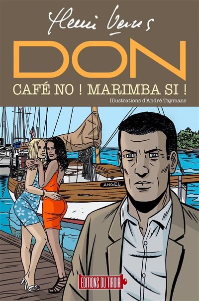 DON - Café no ! Marimba si ! - Henri Vernes - Du Tiroir - cartonné - Bande dessinée