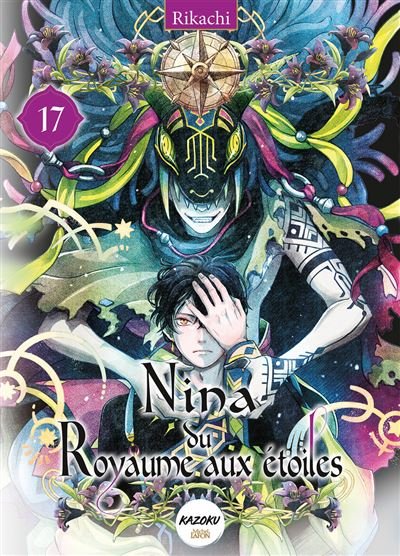 Nina du Royaume aux étoiles - Tome 17 -  Rikachi - Michel Lafon - broché - Manga