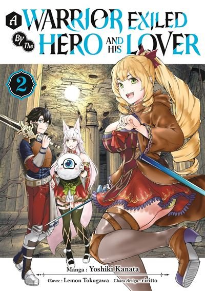 A Warrior Exiled by the Hero and His Lover - Tome 02 - Lemon Tokugawa - Meian - broché - Manga