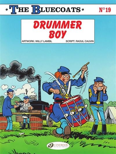 The Bluecoats - Vol. 19 - Drummer Boy - Raoul Cauvin - Cinebook - ebook (ePub illustré) - Bande dessinée
