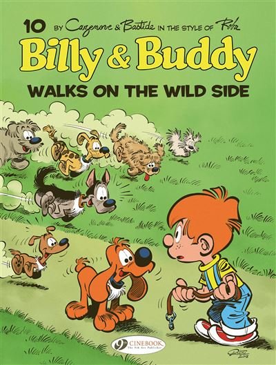 Billy & Buddy Vol. 10 - Walks on the Wild Side - Christophe Cazenove - Cinebook - cartonné - Bande dessinée