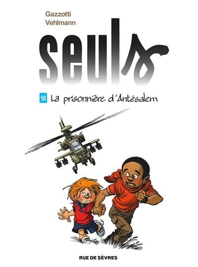 Seuls - Tome 16 - La prisonnière d'Antésalem -  Bruno Gazzotti - Rue De Sevres - ebook (ePub illustré) - Bande dessinée jeunesse
