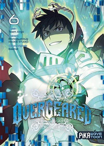 Overgeared T06 -  Team Argo - Pika - broché - Manga