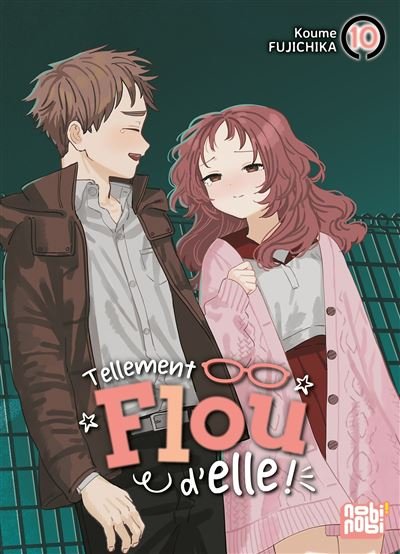 Tellement flou d'elle T10 - Fujichika Koume - Nobi Nobi - broché - Manga