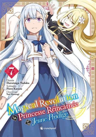 Magical Revolution - T07 -  Piero Karasu - Crunchyroll - ebook (ePub illustré) - Manga