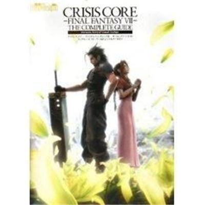 CRISIS CORE FINAL FANTASY VII- THE COMPLETE GUIDE
