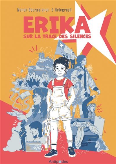 Erika. sur la trace des silences -  BOURGUIGNON M, HELEG - Antipodes - broché - Bande dessinée