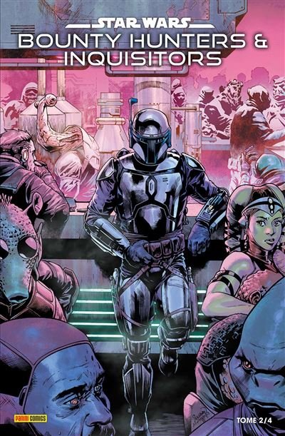 Star Wars : Bounty Hunters & Inquisitors N°02 - Charles Soule - Panini Comics - cartonné - Comics