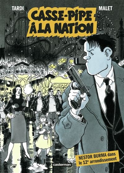 Casse-pipe à la Nation Nouvelle édition petit format - Léo Malet - Casterman - cartonné - Bande dessinée