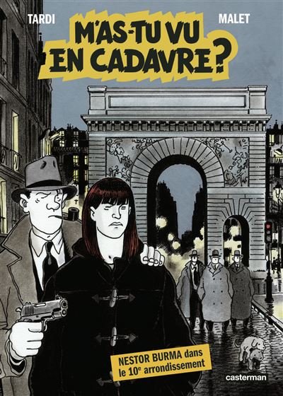 M'as-tu vu en cadavre ? Nouvele édition petit format - Léo Malet - Casterman - cartonné - Bande dessinée