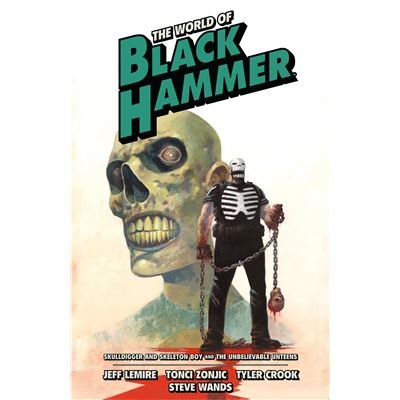 The World of Black Hammer Omnibus Volume 4 | Jeff Lemire