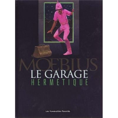 Le Garage Hermétique Moebius édition 2000