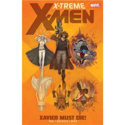 X-Treme X-Men, Vol. 1 | Stephen Segovia