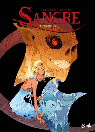 Sangre T05 Rugleïs, l'Ogre - Christophe Arleston - Soleil - cartonné - Bande dessinée