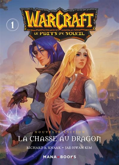 Warcraft - La trilogie du puits de soleil T01 - Nouvelle édition - Richard Knaak - Mana Books - broché - Manga