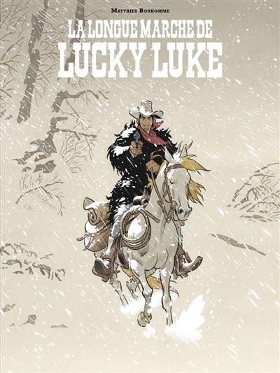 Un Hommage à Lucky Luke par - La longue marche de Lucky Luke - Matthieu Bonhomme - Lucky Comics - ebook (ePub illustré) - Bande dessinée