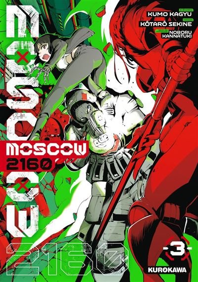 Moscow 2160 - Tome 3 -  Kumo Kagyu - Kurokawa - ebook (ePub illustré) - Manga