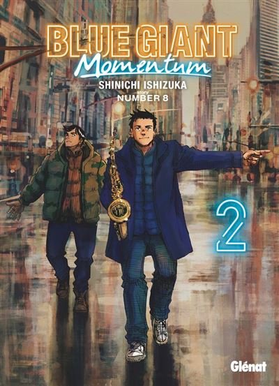 Blue Giant Momentum - Tome 02 - Shinichi Ishizuka - Glénat Manga - ebook (ePub illustré) - Manga