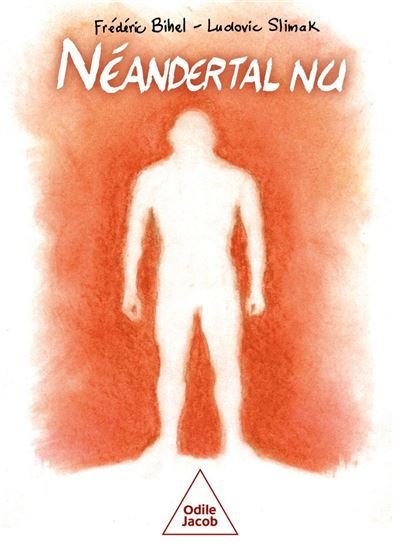 Néandertal nu - Ludovic Slimak - Odile Jacob - ebook (ePub) - Bande dessinée