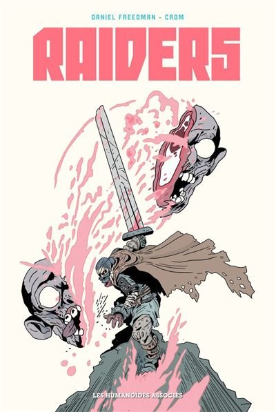 Raiders - Daniel Freedman - Les humanoïdes associés - ebook (ePub illustré) - Bande dessinée