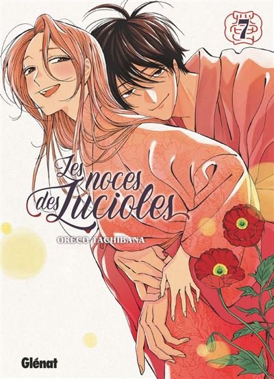 Les Noces des lucioles - Tome 07 - Oreco Tachibana - Glénat Manga - ebook (ePub illustré) - Manga
