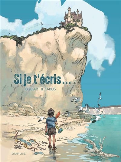 Si je t écris - Vincent Zabus - Dupuis - cartonné - Bande dessinée
