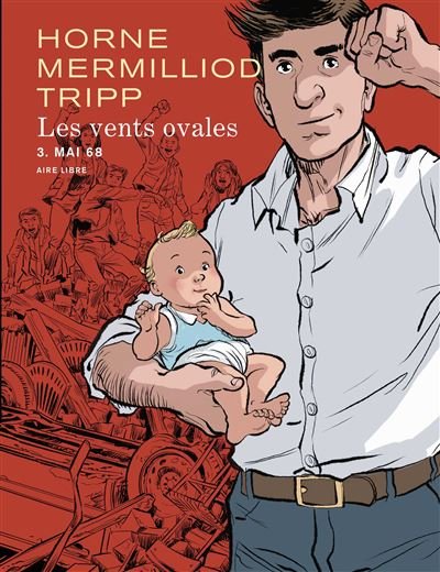 Les vents ovales - Tome 3 - Mai 68 - Jean-Louis Tripp - Dupuis - cartonné - Bande dessinée