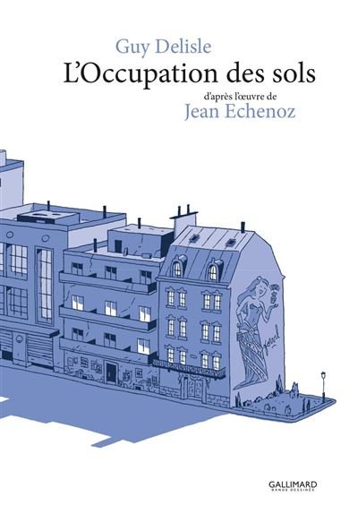L'occupation des sols - Jean Echenoz - Éditions Gallimard BD - ebook (ePub illustré) - Bande dessinée