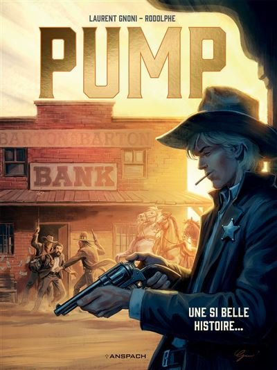 Pump - Tome 2 - Une si belle histoire... -  Rodolphe - Anspach Eds - relié - Bande dessinée