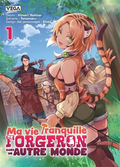 Ma vie Tranquille de forgeron dans un autre monde - Tome 1 -  Tamamaru - Vega Dupuis - broché - Manga