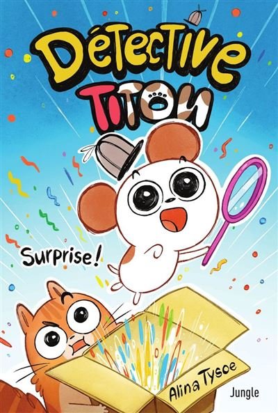 Détective Titou - Tome 1 - Surprise ! - Alina Tysoe - Jungle - ebook (ePub illustré) - Bande dessinée jeunesse