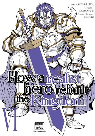 How a Realist Hero Rebuilt the Kingdom T06 -  Dojyomaru - Delcourt - broché - Manga