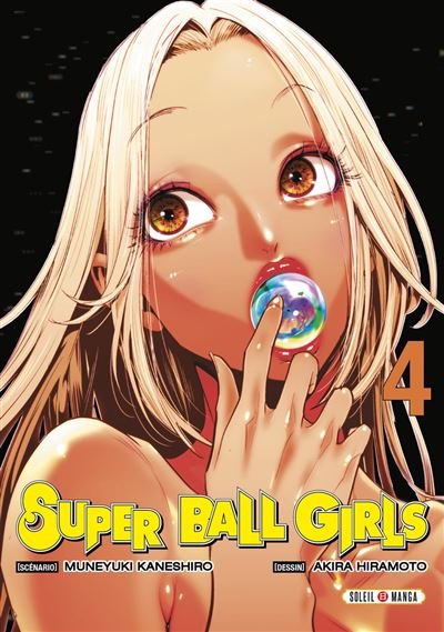 Super Ball Girls T04 - Muneyuki Kaneshiro - Soleil - broché - Manga