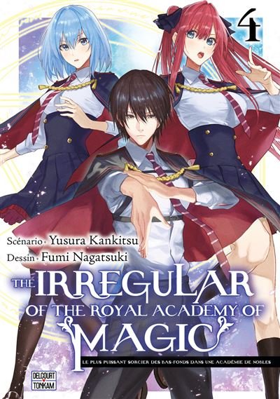 The Irregular of the royal academy of magic T04 - Fumi Nagatsuki - Delcourt - broché - Manga