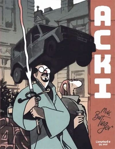 Acki - Max Baitinger - Employe Du Moi - broché - Bande dessinée