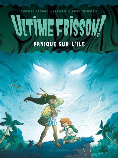 Ultime frisson ! - Panique sur l'île - Joris Chamblain - Le Lombard - ebook (ePub illustré) - Bande dessinée jeunesse