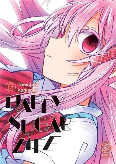 Happy Sugar Life - Tome 05 - Tomiyaki Kagisora - Noeve Grafx - broché - Manga