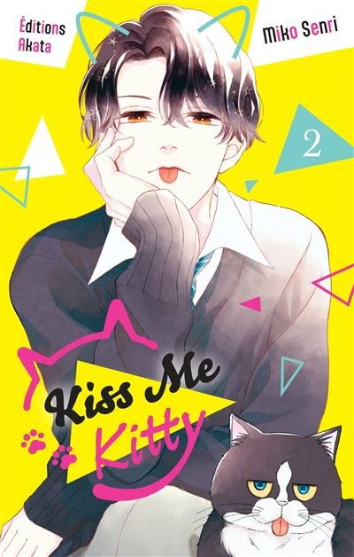 Kiss Me Kitty - Tome 02 (VF) - Miko Senri - Akata - broché - Manga