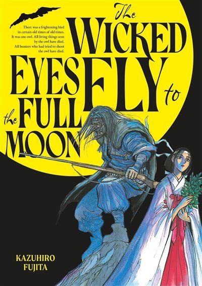The Wicked Eyes Fly to the Full Moon - Kazuhiro Fujita - Meian - broché - Manga