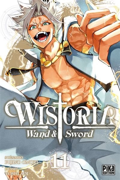Wistoria - Wand and Sword T11 -  Toshi Aoi - Pika - ebook (ePub illustré) - Manga
