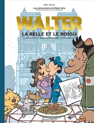 Walter: La belle et le bossu - Rémi Pielot - Pielot Eds - broché - Bande dessinée