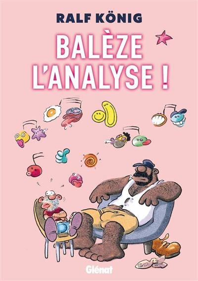 Balèze, l'analyse ! - Ralf König - Glénat - cartonné - Bande dessinée