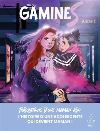 Gamines - Tribulations d'une maman ado -  Alizée T - First - ebook (ePub illustré) - Bande dessinée