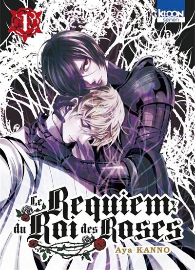 Le Requiem du Roi des Roses T01 - Aya Kan'No - Ki-oon - ebook (ePub illustré) - Manga