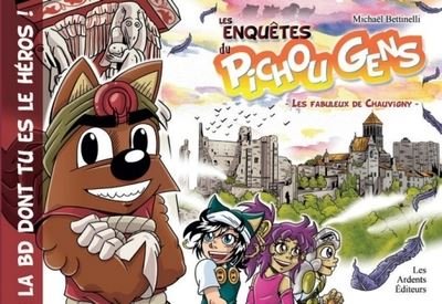 Les enquetes du pichou gens t.5 - les fabuleux de chauvigny