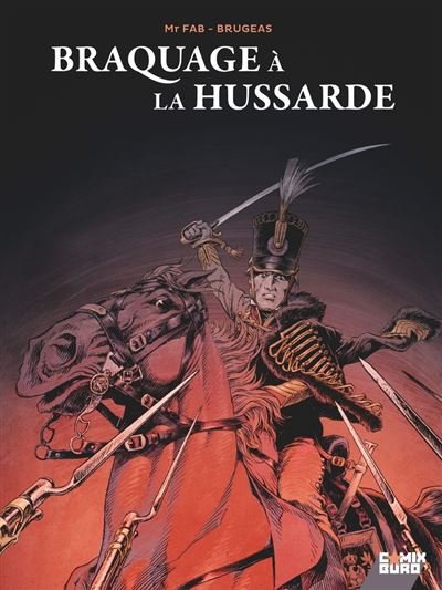 Braquage à la Hussarde - Vincent Brugeas - Glénat bd - ebook (ePub illustré) - Bande dessinée