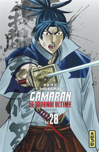Gamaran - Le Tournoi Ultime - Tome 28 -  Yosuke Nakamaru - Kana - ebook (ePub illustré) - Manga