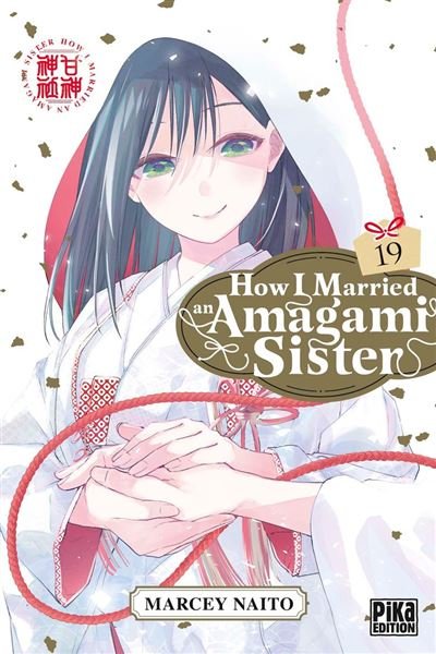 How I Married an Amagami Sister T19 - Marcey Naitô - Pika - ebook (ePub illustré) - Manga