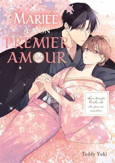 Mariée à mon premier amour - Teddy Yuki - Teen's Love - Poche - Manga